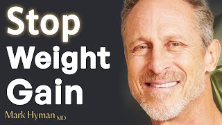 Why You Can't Lose Weight & Top Tips Proven To Burn Fat For Longevity | Mark Hyman