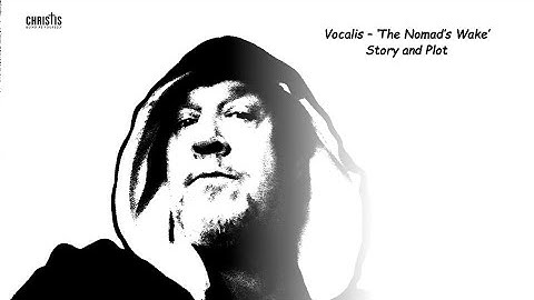 VOCALIS  The Nomad