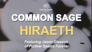 Common Sage - Hiraeth (feat. Jason Gleason of Further Seems Forever) (Official Music Video)