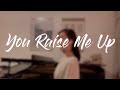 You Raise Me Up〈和訳付き〉