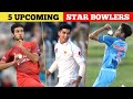 TOP 5 Upcoming Talented Bowlers In Cricket 2020 5 || Future Star Bowlers ||