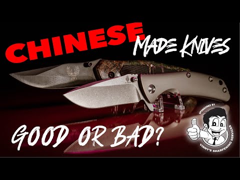 Chinese Made Knives...Good or Bad?