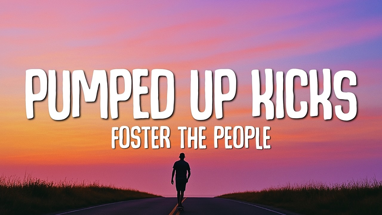 Foster The People - Pumped Up Kicks (Lyrics)