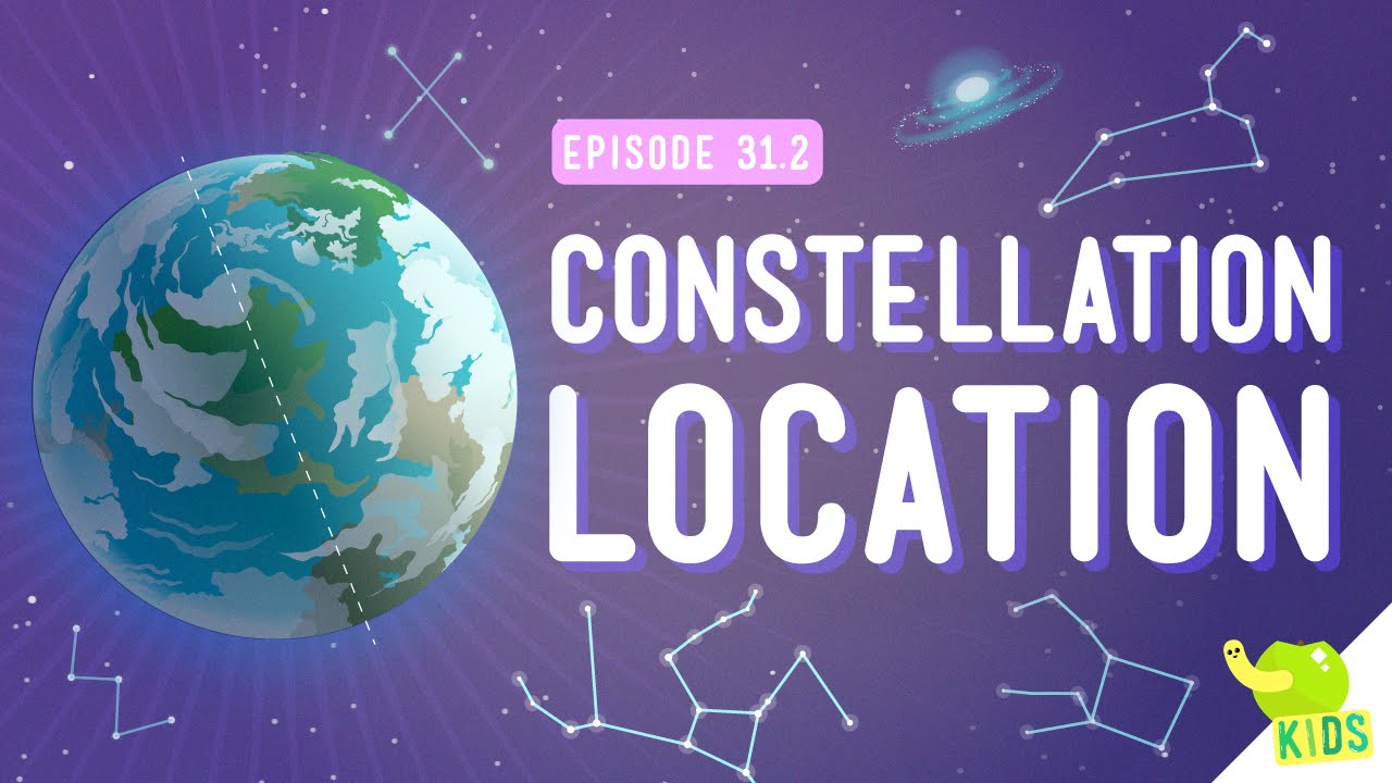 ⁣Constellation Location: Crash Course Kids #31.2