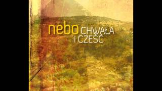 Nebo - Wszystko mogę w Tym, Który mnie umacnia chords