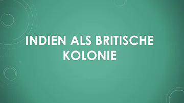 Wer hat Indien kolonisiert?