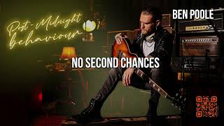 Ben Poole - No Second Chances [Official Lyric Video]