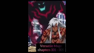Versatile Mage | Chapters 301 - 305 | Quashi Fashi | School of Magic | #anime #manga #mage #magic #c