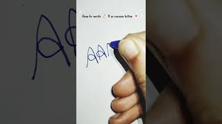 How to write ✍🏻 A in cursive letter #lettering#handwriting#calligraphy#viral#art#trending#drawing