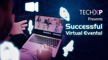 The Future of Events: Exploring Virtual Events | SCAI | TECHXP