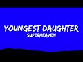 Superheaven  youngest daughter lyrics