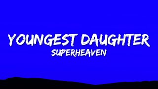 Superheaven - Youngest Daughter (Lyrics)