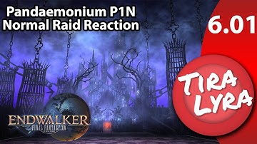 [Lyra] Pandaemonium Asphodelos: The First Circle (FFXIV Endwalker P1N Normal Raid Blind Reaction)