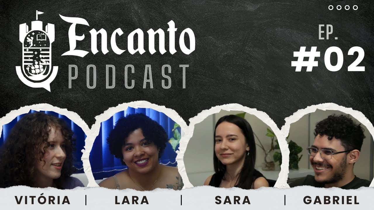 Fanfiqueiros em ação - PODCAST ENCANTO EP. #02