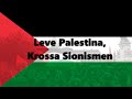 Leve Palestina, Krossa Sionismen (Swedish, English and Danish lyrics)