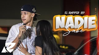 El Rapper RD - Nadie Sabe (Video Oficial)