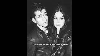 I Wanna Be Yours X Summer Time Sadness Speed Up Lana Del Rey& Arctic Monkeys