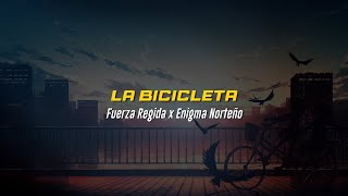 La Bicicleta 🚲 | Fuerza Regida | Enigma Norteño | VIDEO LETRA\/LYRICS OFICIAL
