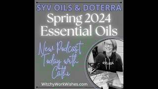 Essential Oils for Spring 2024