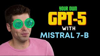 Build your own GPT 5 with Mistral 7B and LangChain
