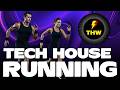 Best TECH HOUSE Music to Run Faster 🏃 | Positive Energy Running Mix 2026