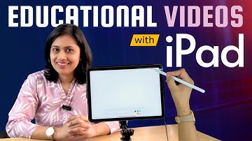 Create Educational Videos with iPad