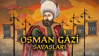 Osman Gazi Savaşları [1281-1326] (TEK PARÇA) | Osmanlı Devleti #1