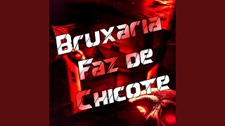 Bruxaria Faz de Chicote - DJ LK Da VB, Lyu, Mc GW