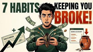 Full 7 Money Habits That Keep You Broke Without Realizing It Update