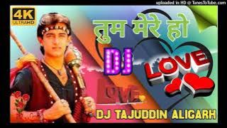 Tum Mere Ho Sadiyo Se Mere Ho Dj Hindi Love Mix DJ Gopal Raj Dj Tajuddin Aligarh