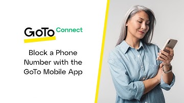 Block a Phone Number with the GoTo Mobile App
