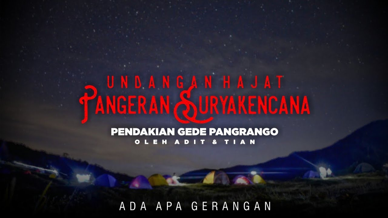 Malam satu suro dan undangan hajat Pangeran Surya Kencana, pendakian mistis mas Tian