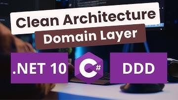 Clean Architecture in .NET 10 - Master the Domain Layer with DDD