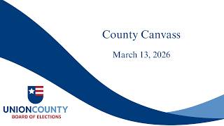 Union County NC Board of Elections Canvass 3/13/2026