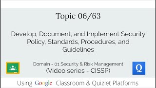 CISSP Topic06 01 Develop, document, and implement security policy, standards, procedures &guidelines
