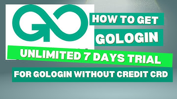 How to get GOLOGIN Unlimited 7 Days Trial for free Without CREDIT CARD