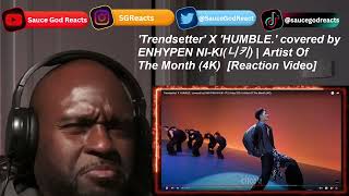 'Trendsetter' X 'HUMBLE.' covered by ENHYPEN NI-KI(니키) | Artist Of The Month (4K) | REACTION