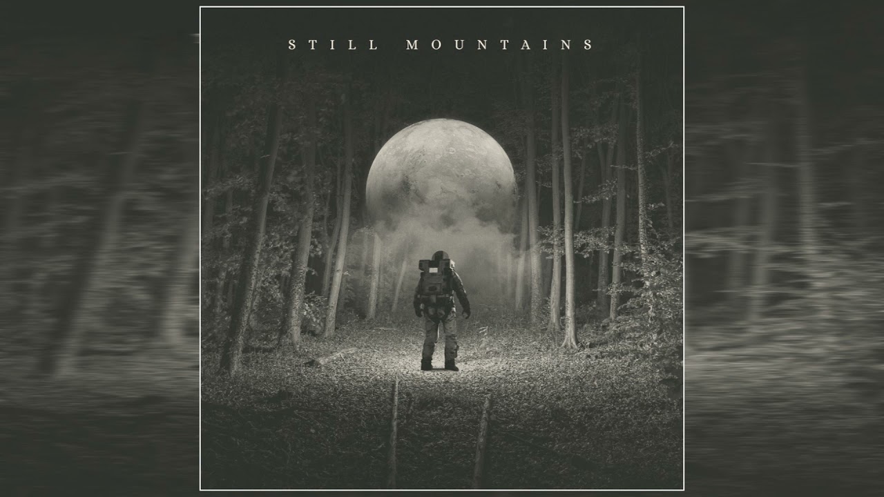 Still Mountains - Still Mountains (2021) (Full Album)