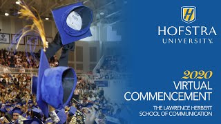 2020 The Lawrence Herbert School of Communication Virtual Commencement - Hofstra University