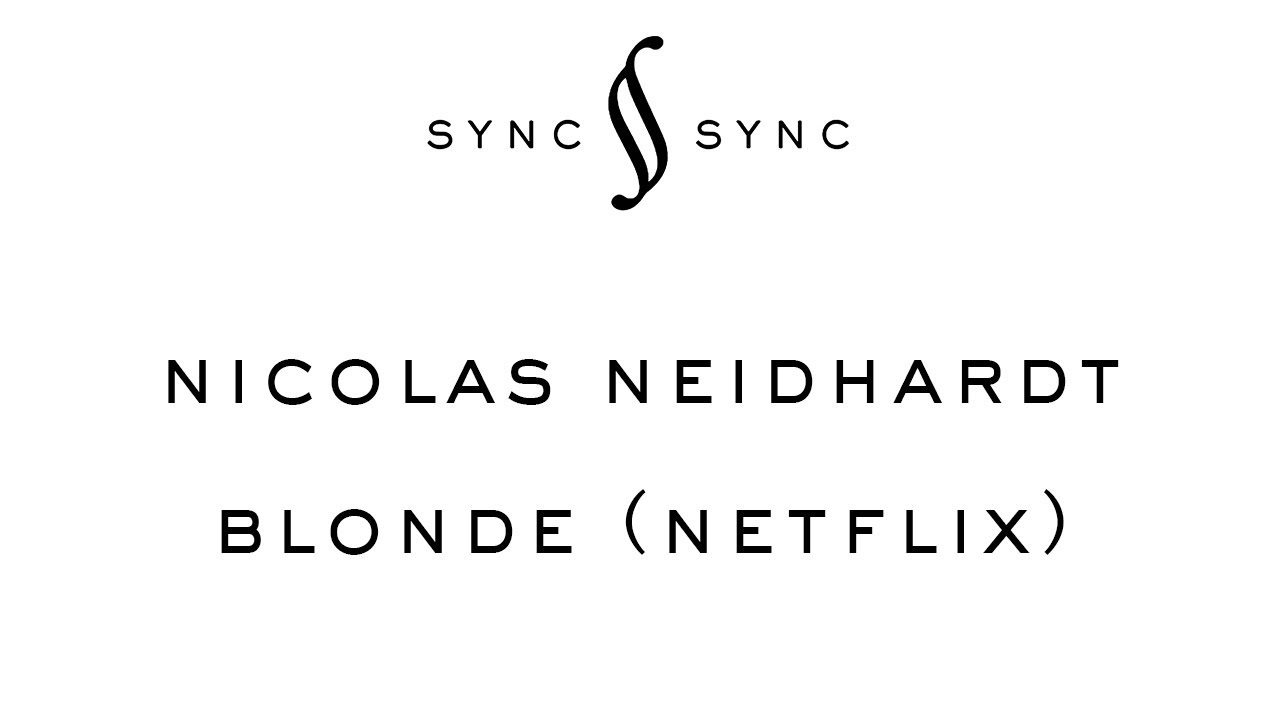 Nicolas Neidhart Blonde official netflix teaser