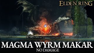 Magma Wyrm Makar Boss Fight (No Damage) [Elden Ring]