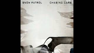 Snow Patrol - Chasing Cars (Audio)