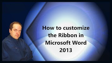 How to customize the Ribbon in Microsoft Word 2013