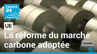 Les eurodéputés votent la réforme du marché carbone • FRANCE 24