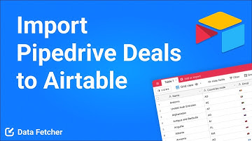 How to Import Pipedrive Deals to Airtable (New Version)