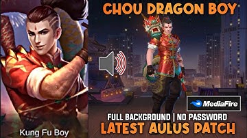 Chou DRAGON BOY Skin Script | Full HD Background & Real Voice | Aulus Patch | No Password | MLBB
