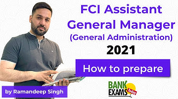 FCI Assistant General Manager(General Administration) 2021 - Preparation Guide