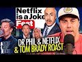 Dr phil was all over netflix is a joke fest plus the tom brady roast and cameos  aln podcast