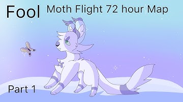 Fool //Moth Flight 72 hour Map // [1]