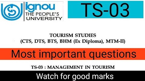 Ts-3 important questions || TS3 important questions ignou || MANAGEMENT IN TOURISM